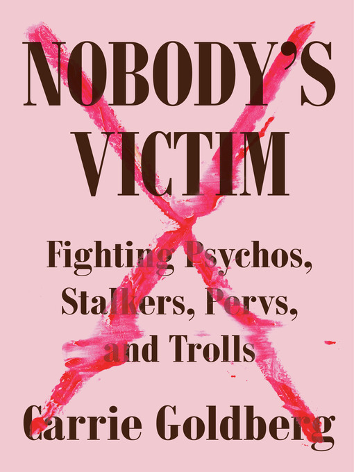 Title details for Nobody's Victim by Carrie Goldberg - Wait list